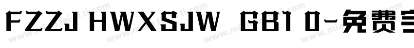 FZZJ HWXSJW  GB1 0字体转换